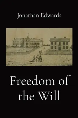 La liberté de la volonté - Freedom of the Will