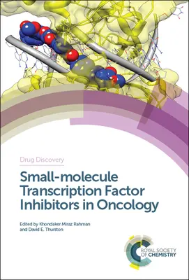 Inhibiteurs de facteurs de transcription à petites molécules en oncologie - Small-Molecule Transcription Factor Inhibitors in Oncology