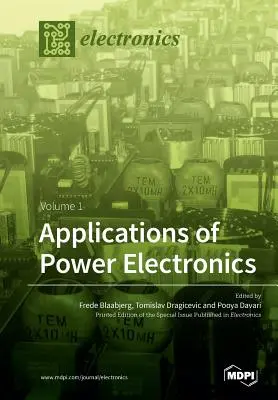 Applications de l'électronique de puissance : Volume 1 - Applications of Power Electronics: Volume 1