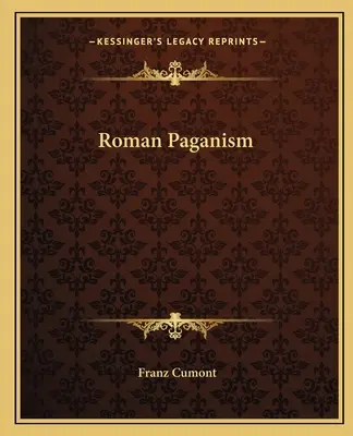 Le paganisme romain - Roman Paganism