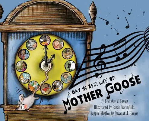 Une journée dans la vie de la Mère l'Oie - A Day in the Life of Mother Goose