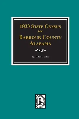 Recensement d'État de 1833 pour le comté de Barbour, Alabama - 1833 State Census for Barbour County, Alabama