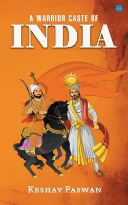 Une caste de guerriers en Inde - A Warrior Caste Of India