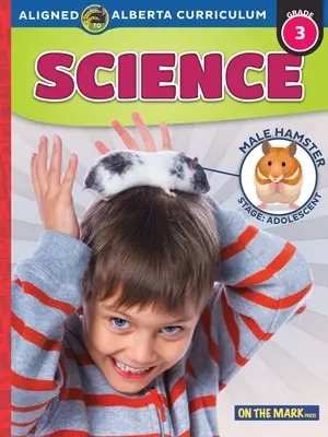 Programme de sciences de la 3e année de l'Alberta - Alberta Grade 3 Science Curriculum