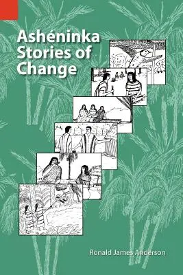 Histoires de changement d'Asheninka - Asheninka Stories of Change