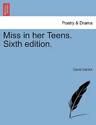 Miss in Her Teens. Sixième édition. - Miss in Her Teens. Sixth Edition.