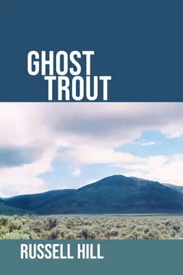 La truite fantôme - Ghost Trout