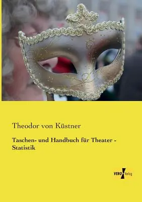 Manuel de poche et manuel de théâtre - Statistiques - Taschen- und Handbuch fr Theater - Statistik