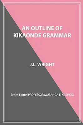 Un aperçu de la grammaire kikaonde - An Outline of Kikaonde Grammar