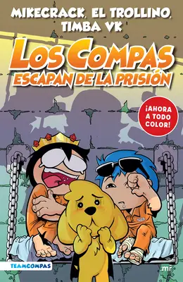 Compas 2. les compas s'évadent de la prison (édition en couleur) - Compas 2. Los Compas Escapan de la Prisin (Edicin a Color)