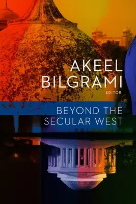 Au-delà de l'Occident séculier - Beyond the Secular West