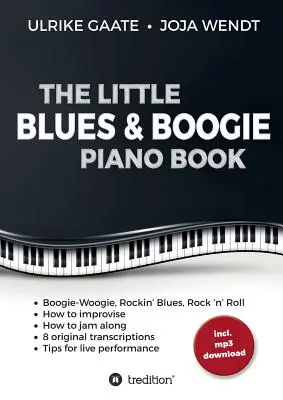Le petit livre de blues et de boogie pour piano - The Little Blues & Boogie Piano Book