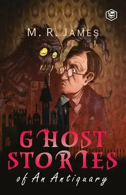 Histoires de fantômes d'un antiquaire - Ghost Stories of an Antiquary