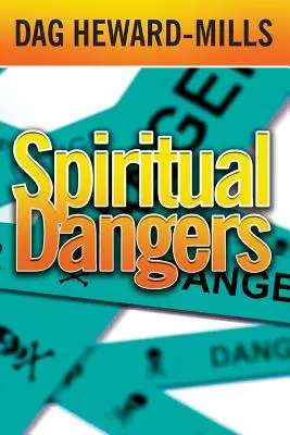 Les dangers spirituels - Spiritual Dangers