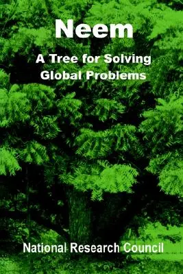 Neem : Un arbre pour résoudre les problèmes mondiaux - Neem: A Tree for Solving Global Problems