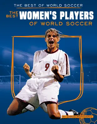 Meilleures joueuses du football mondial - Best Women's Players of World Soccer