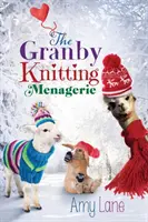 La ménagerie du tricot de Granby : Volume 4 - The Granby Knitting Menagerie: Volume 4