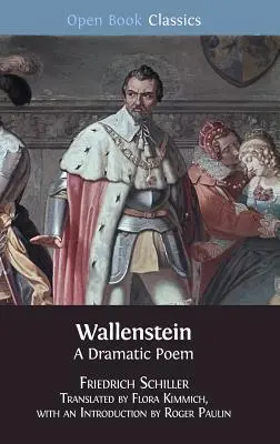 Wallenstein : Un poème dramatique - Wallenstein: A Dramatic Poem