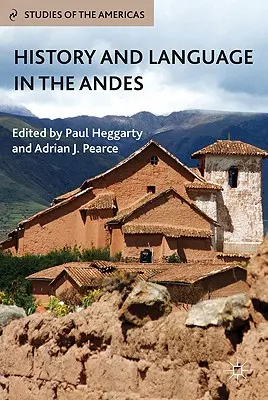 Histoire et langue dans les Andes - History and Language in the Andes