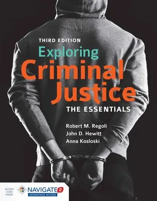 Exploring Criminal Justice : L'essentiel [Avec code d'accès] - Exploring Criminal Justice: The Essentials [With Access Code]