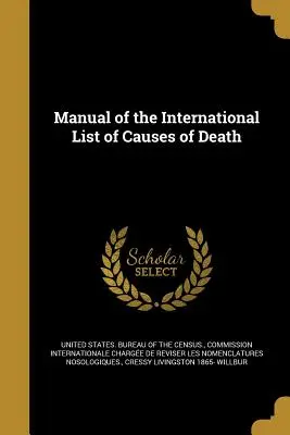 Manuel de la liste internationale des causes de décès - Manual of the International List of Causes of Death