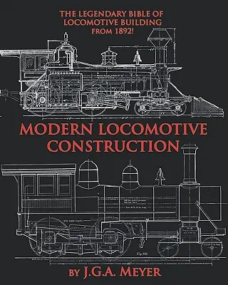 La construction des locomotives modernes - Modern Locomotive Construction