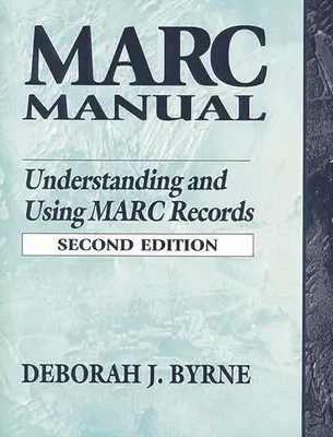 Manuel Marc : Comprendre et utiliser les disques Marc - Marc Manual: Understanding and Using Marc Records