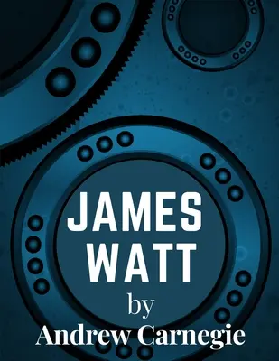 James Watt : Inventeur et ingénieur dont les améliorations apportées à la machine à vapeur ont joué un rôle fondamental dans les changements apportés par l'industrie. - James Watt: Inventor and Engineer Whose Improvements to The Steam Engine Were Fundamental to The Changes Wrought by the Industrial