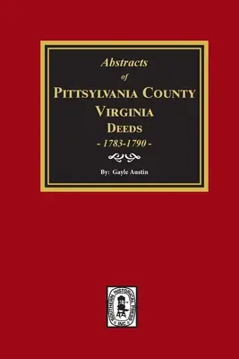 Comté de Pittsylvanie, Virginie Actes de propriété 1783-1790 - Pittsylvania County, Virginia Deeds 1783-1790