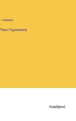 Trigonométrie plane - Plane Trigonometry