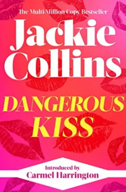 Dangerous Kiss - présenté par Carmel Harrington - Dangerous Kiss - introduced by Carmel Harrington