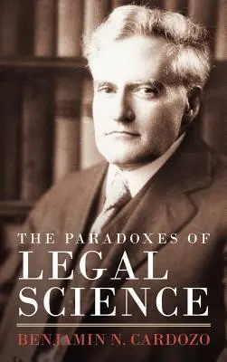 Les paradoxes de la science juridique - The Paradoxes of Legal Science