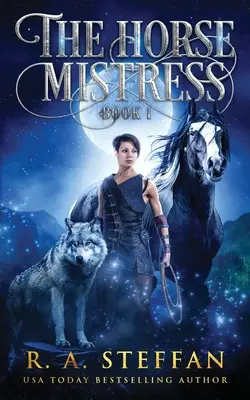 La maîtresse des chevaux : Livre 1 - The Horse Mistress: Book 1