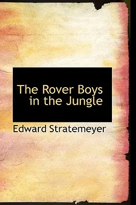 Les Rover Boys dans la jungle - The Rover Boys in the Jungle