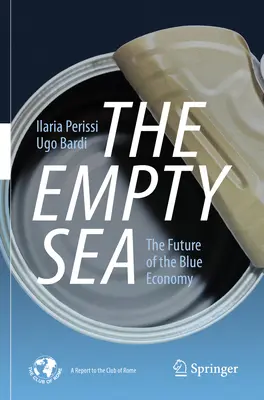 La mer vide : L'avenir de l'économie bleue - The Empty Sea: The Future of the Blue Economy
