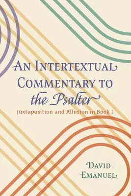 Commentaire intertextuel du Psautier - An Intertextual Commentary to the Psalter