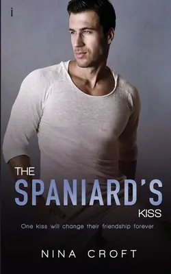 Le baiser de l'Espagnol - The Spaniard's Kiss