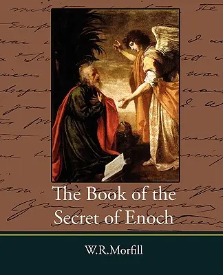 Le livre du secret d'Hénoch - The Book of the Secret of Enoch