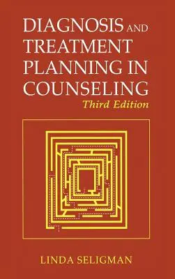 Diagnostic et planification du traitement dans le domaine du conseil - Diagnosis and Treatment Planning in Counseling