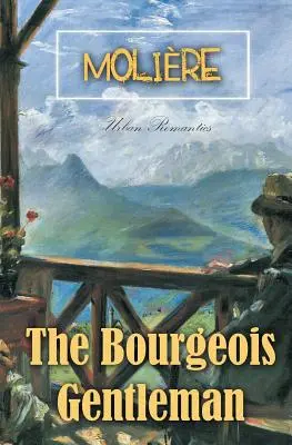 O Cavalheiro Burguês - The Bourgeois Gentleman