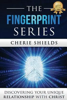 La série des empreintes digitales : Découvrir sa relation unique avec le Christ - The Fingerprint Series: Discovering Your Unique Relationship with Christ
