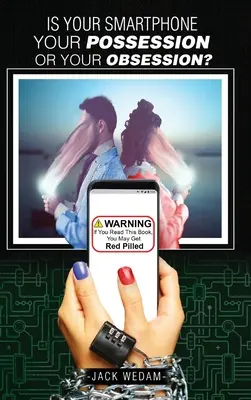 Votre smartphone est-il votre possession - ou votre obsession ? - Is your smartphone your possession - or your obsession?