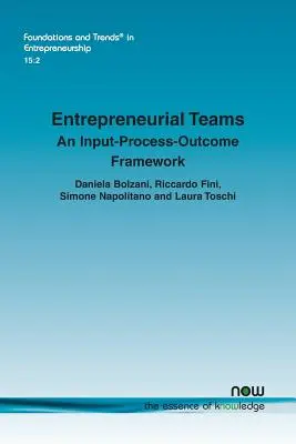 Équipes entrepreneuriales : Un cadre intrants-processus-résultats - Entrepreneurial Teams: An Input-Process-Outcome framework