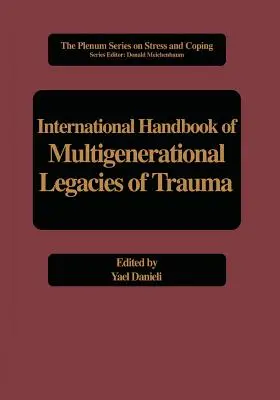 Manuel international sur les héritages multigénérationnels des traumatismes - International Handbook of Multigenerational Legacies of Trauma