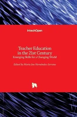 La formation des enseignants au 21e siècle : Compétences émergentes pour un monde en mutation - Teacher Education in the 21st Century: Emerging Skills for a Changing World