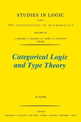 Logique catégorique et théorie des types : Volume 141 - Categorical Logic and Type Theory: Volume 141