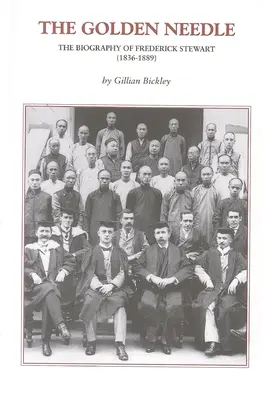 L'aiguille d'or : La biographie de Frederick Stewart (1836-1889) - The Golden Needle: The Biography of Frederick Stewart (1836-1889)