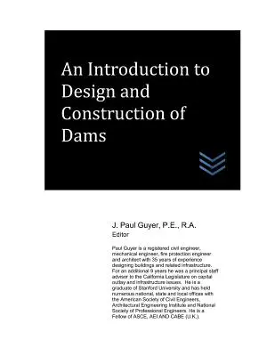 Introduction à la conception et à la construction des barrages - An Introduction to Design and Construction of Dams