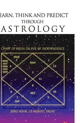 Apprendre, penser et prédire grâce à l'astrologie - Learn, Think and Predict Through Astrology