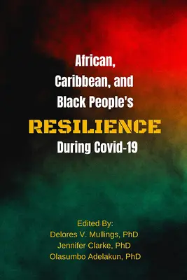 La résistance des Africains, des Caribéens et des Noirs au cours du 19e siècle - African, Caribbean, and Black People's Reselience During Covid 19